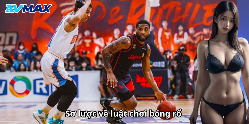 Sơ lược về luật chơi bóng rổ